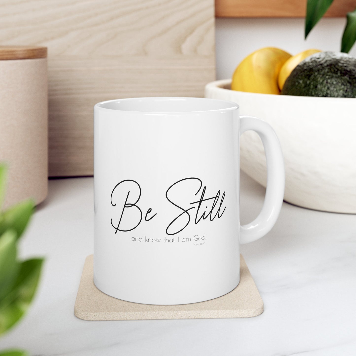 Be Still Mug, Scripture Mug, Religious Mug, Gift for Her, Gift for Him, Ceramic Mug 11oz